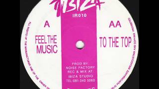 Noise Factory ‎– To The Top   IR010