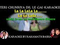 Teri Chunriya Dil Le Gai MALE Karaoke Scrolling Kumar Sanu Alka Yagnik With Female Chorus