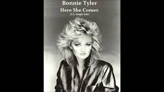 Bonnie Tyler - Here She Comes (T. G. Simple Edit)