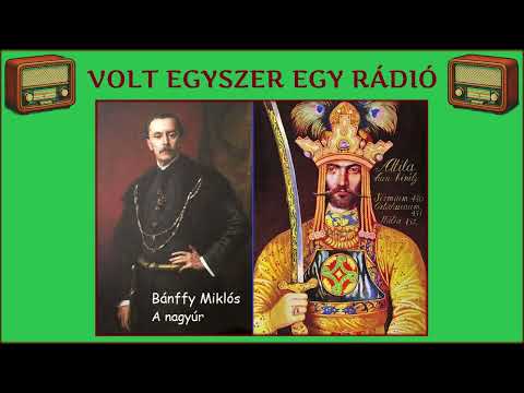 A nagyúr - Bánffy Miklós írásának rádióváltozata (rádiószínház - hangoskönyv)