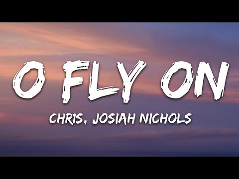 Chr1s, Josiah Nichols - O (Fly On) (Lyrics) [7clouds Release] Coldplay cover