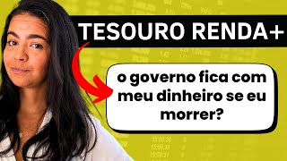 RESPONDI TODAS AS SUAS DÚVIDAS SOBRE O TESOURO RENDA+