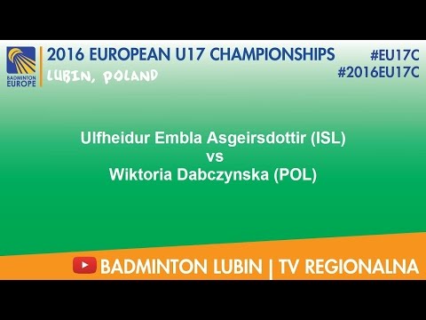 #2016EU17C Lubin - Ulfheidur Embla Asgeirsdottir (ISL) VS Wiktoria Dabczynska (POL)