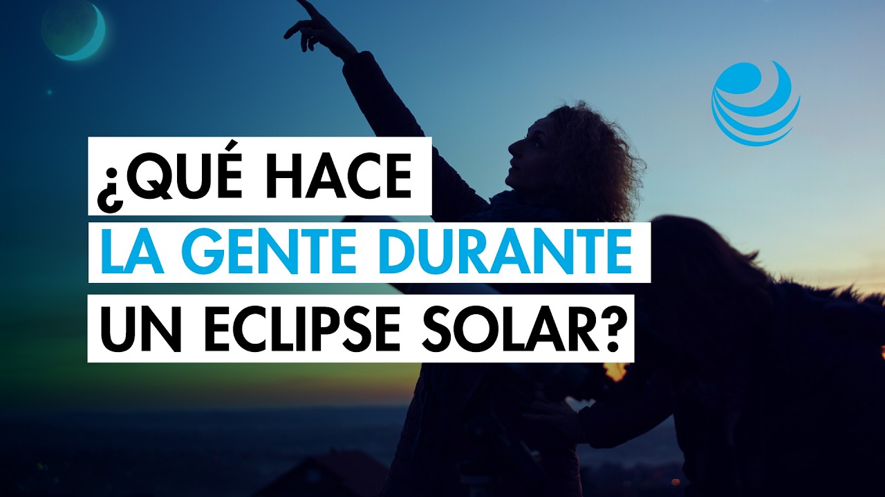 ¿Qué hace la gente durante un eclipse solar?