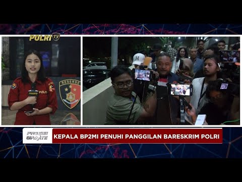 PRESISI UPDATE : KEPALA BP2MI PENUHI PANGGILAN BARESKRIM POLRI 31/07/24