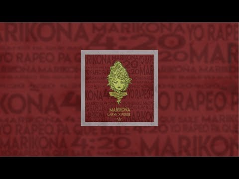Larva x Perse - Marikoña (Prod:PorLosPibesInc)