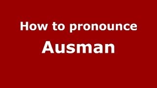 How to pronounce Ausman