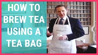 How To Brew Tea Using a Tea Bag