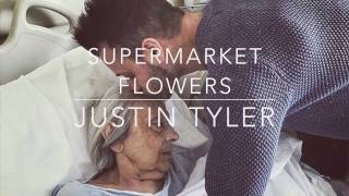Supermarket Flowers - Ed Sheeran Cover by Justin Tyler
