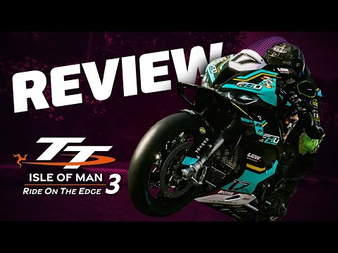 TT Isle Of Man: Ride on the Edge 3 - REVIEW