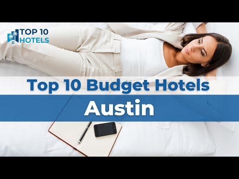Top 10 Budget Hotels in Austin