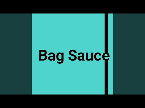 Bag Sauce