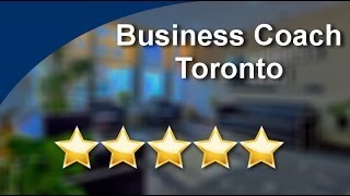 Business Coach Toronto Thornhill          Perfect           Five Star Review by David C.