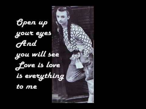 Love is love - Lyrics  Boy George and Culture Club