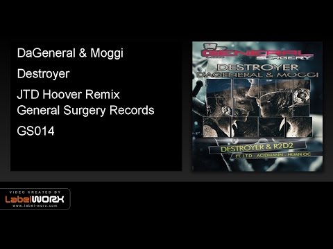 DaGeneral & Moggi - Destroyer (JTD Hoover Remix)