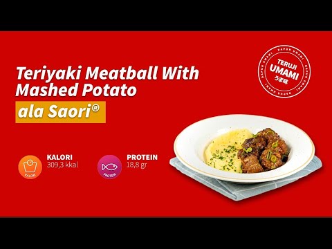 Teriyaki Meatball With Mashed Potato ala SAORI®
