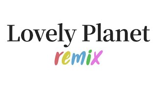 Lovely Planet Remix na Praia!