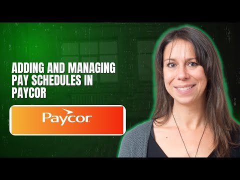 Adding And Managing Pay Schedules In Paycor
