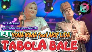 Download lagu TABOLA BALE - YONA IRMA feat ARIF LIDA - SANGAT LUAR BIASA AKSINYA mp3