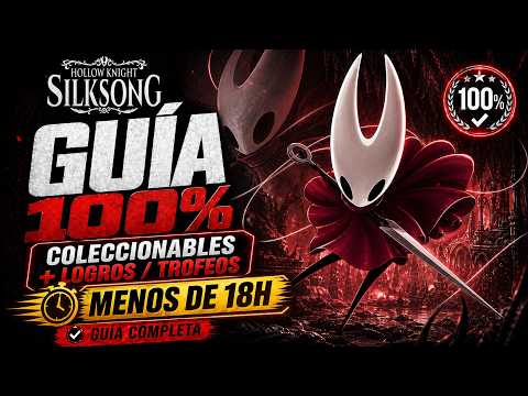 Guía: Hollow Knight: Silksong: Recorrido y Todos los Coleccionables