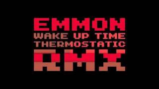 Emmon - Wake Up Time (Thermostatic Rmx)