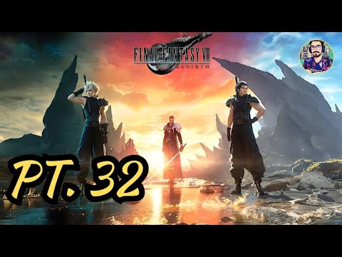FINAL FANTASY VII REBIRTH [Gameplay-wolktrouth ITA] PT. 32