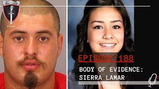 Episode 188: Body of Evidence: Sierra LaMar video