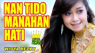 Download lagu POP MINANG 'NAN TIDO MANAHAN HATI' ~ WIDYA REZKY ( official music video ) mp3