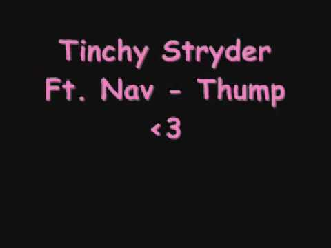 Tinchy Stryder Ft Nav - Thump