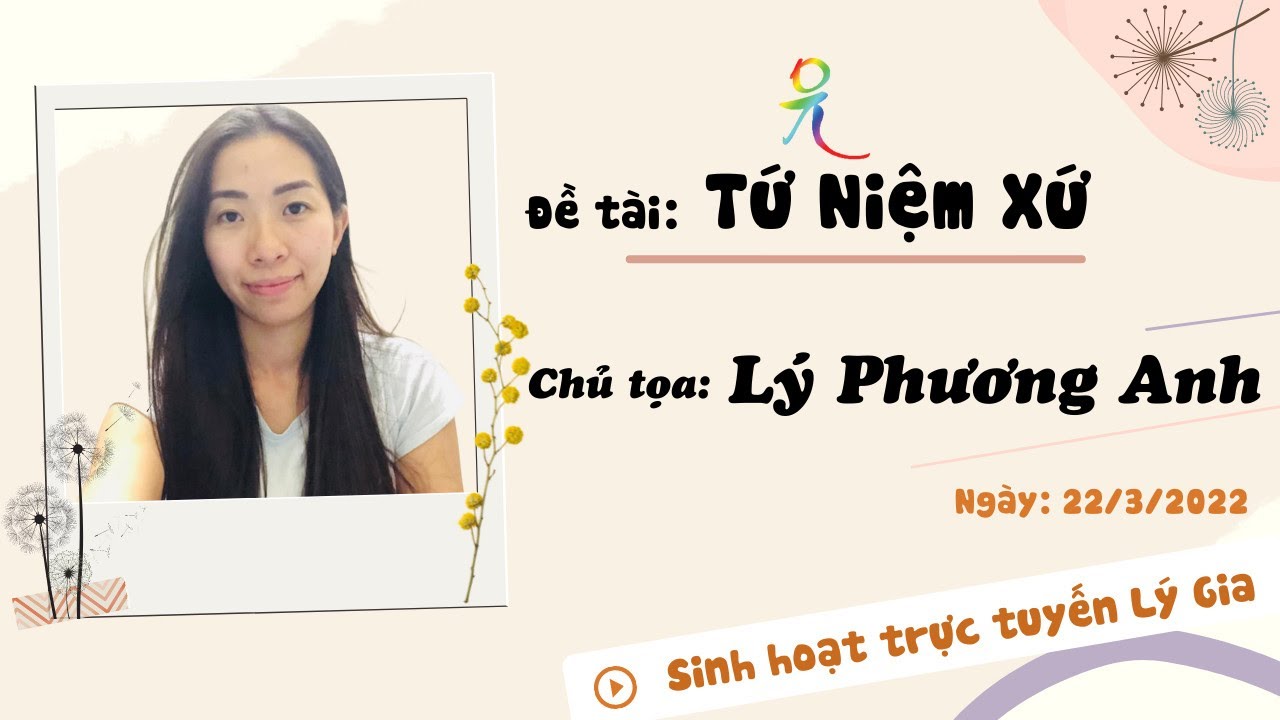 Chủ Tọa Lý Phương Anh Thực Hành Đẳng Ngữ Môn - Đề Tài Tứ Niệm Xứ