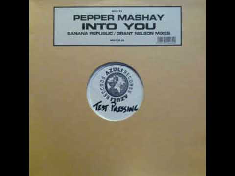 Pepper Mashay - Into You (Grant Nelson Mixes)