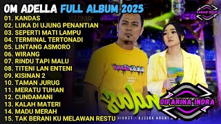 Download lagu KANDAS - LUKA DI UJUNG PENANTIAN - SEPERTI MATI LAMPU - OM ADELLA  FULL ALBUM TERBARU 2025 mp3