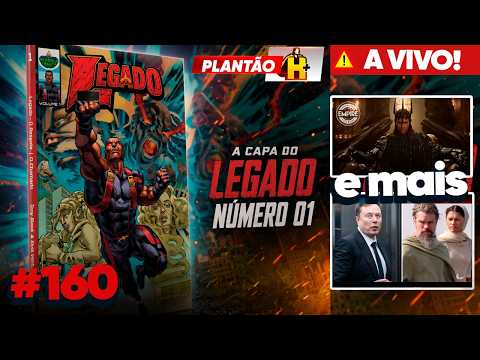 O ATAQUE DE ELON MUSK, ANÉIS DE PODER E CAPA DO LEGADO - PLANTÃO #160
