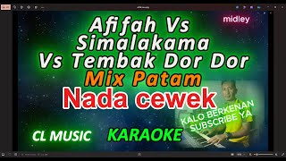 Download lagu Afifah vs Simalakama vs Tembak tembak dor dor - karaoke medley - nada cewek mp3