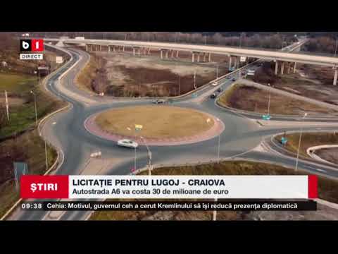 LICITATIE PENTRU LUGOJ-CRAIOVA - AUTOSTRADA A6 VA COSTA 30 DE MILIOANE DE EURO_Stiri B1_2 iunie 2021