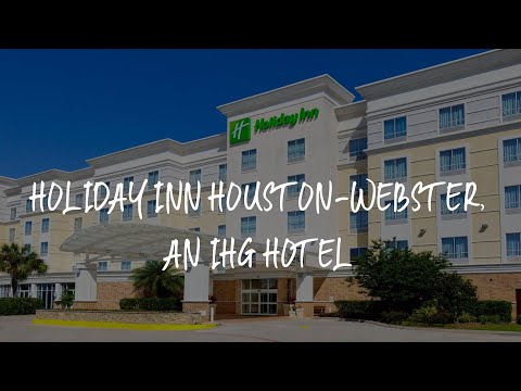 Holiday Inn Houston-Webster, an IHG Hotel Review - Webster , United States of America
