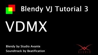 Video thumbnail for Blendy VJ Tutorial 3: VDMX by Studio Avante