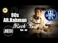90s AR Rahman Hits Vol 02 I 90s AR ரஹ்மான் ஹிட்ஸ் Vol 02 I 32 Float I 5 1 