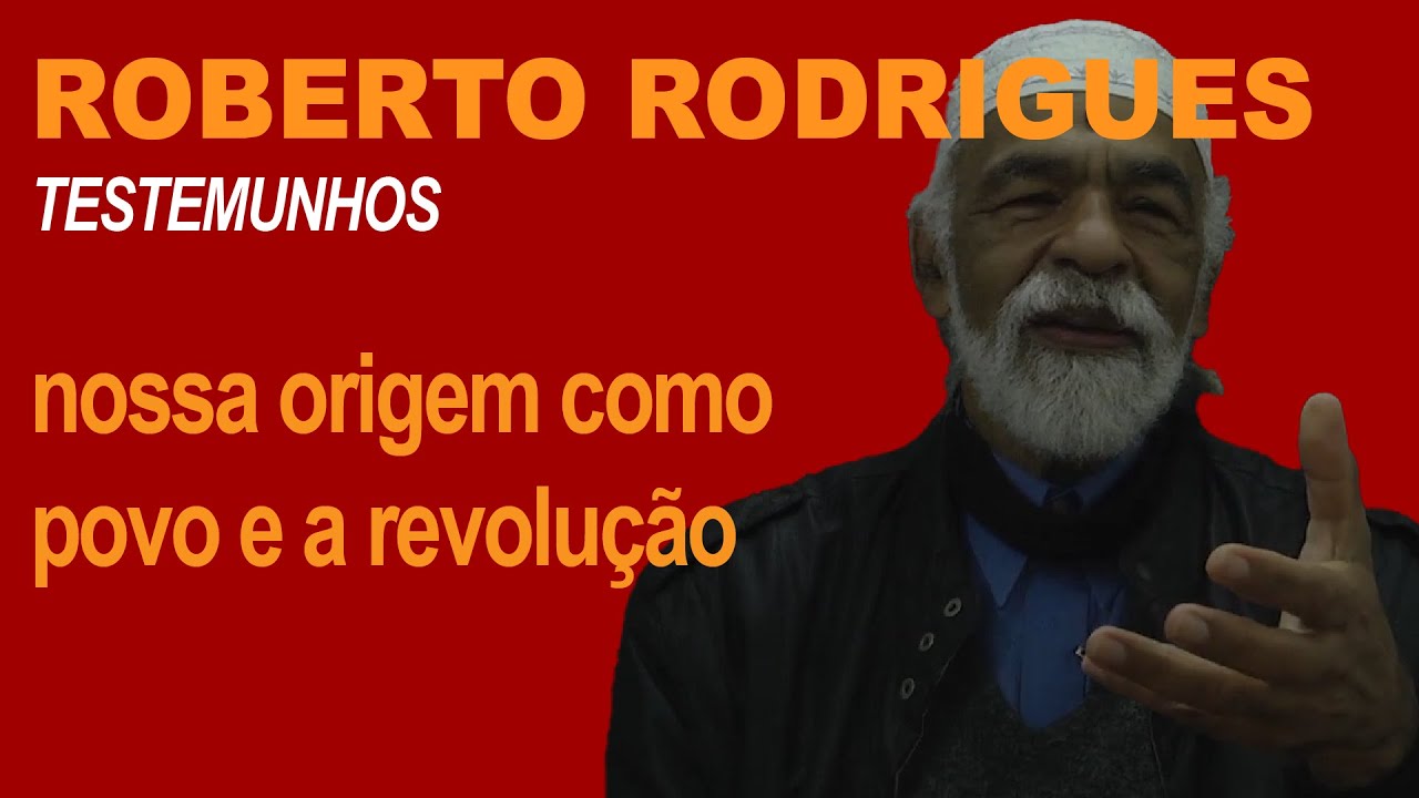 ROBERTO RODRIGUES: nossa origem como povo e a revolução