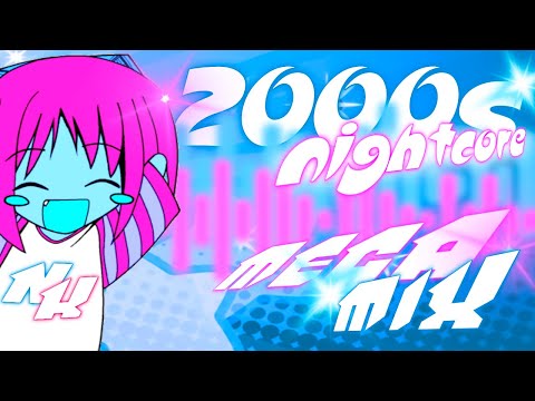 Ultimate 2000s Nightcore Mix 𖦹⋆.˚