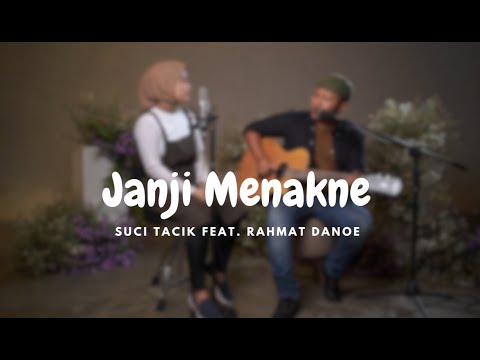 Janji Menakne - Gilga Sahid Ft. Mira Putri | Suci Tacik Ft. Rahmat Danoe | Cover Acoustic Version