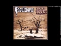 Ghoultown-Dirty Sanchez 