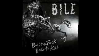 Bile - The King of Negativity