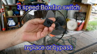 3 speed Box fan bypass or replacement