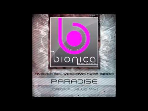Andrea del Vescovo Feat. MoDo - Paradise (Original Mix)