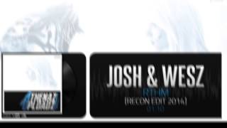 Josh & Wesz - RTHM (Recon Edit 2014) (Free Release)