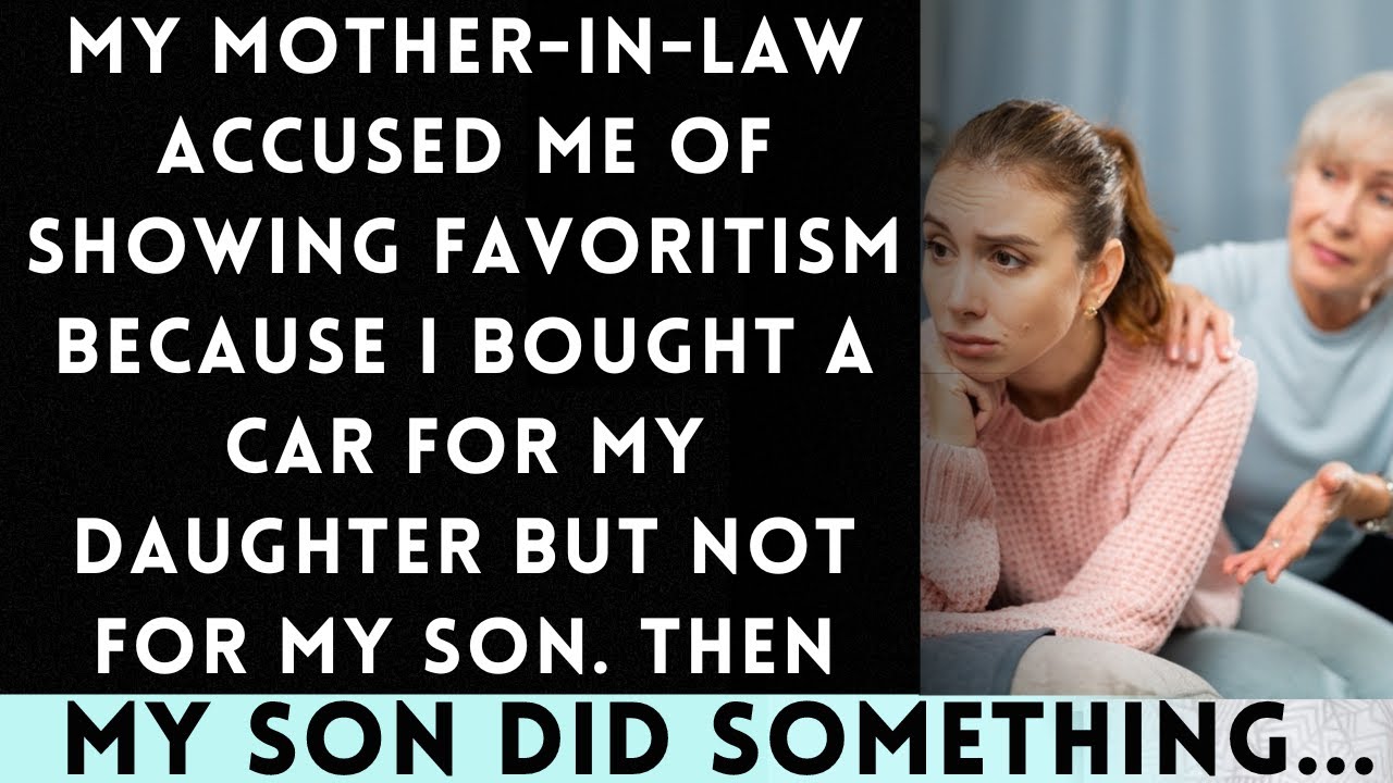 My Mother-in-Law Accused Me of Favoritism for Buying a Car for My Daughter and Not My Son...
