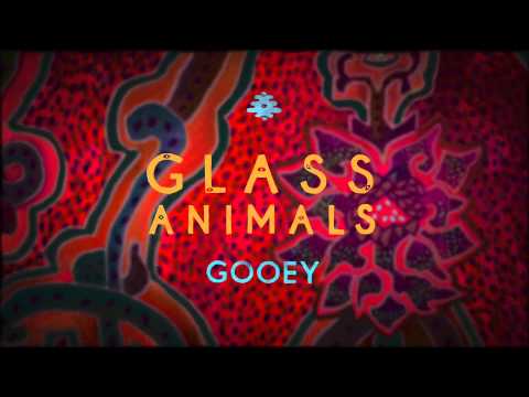 Glass Animals - Gooey (Official Audio)