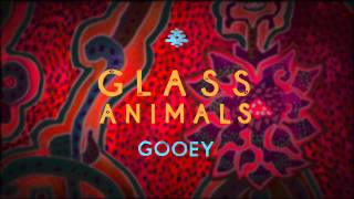 Glass Animals - Gooey (official audio)