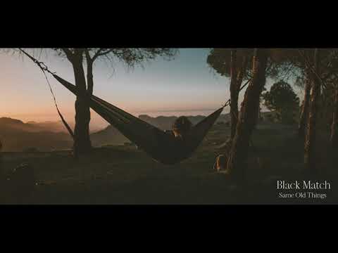 Black Match - Same Old Things